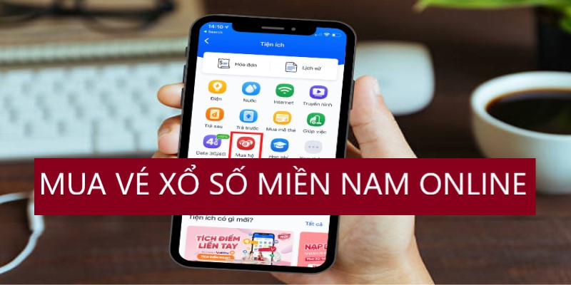 Mua vé xổ số miền nam trực tuyến nhanh lẹ