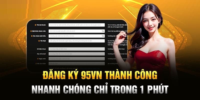 Quy trình tham gia tại website 95VN mà bạn cần thực hiện