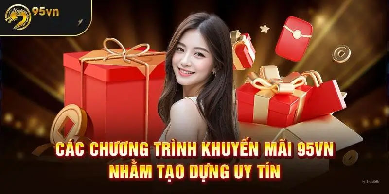 Cơn mưa lì xì tại chương trình ưu đãi 95VN